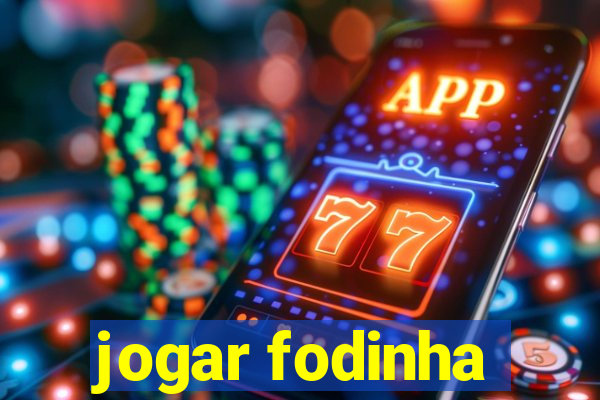 jogar fodinha